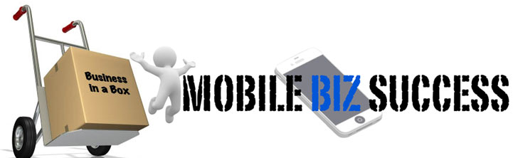 MOBILE BIZ SUCCESS - Business In a Box