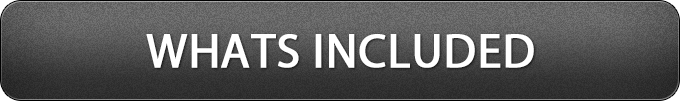 WHATS INCLUDED
